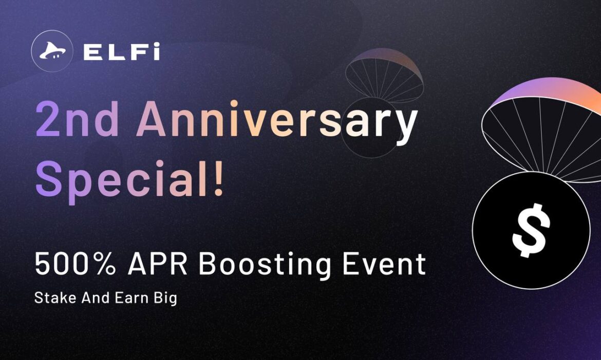 ELFi Protocol Marks 2-Year Milestone with $1.6B in Volume and Launches 500% APR Liquidity Event ELFi Protocol Marks 2-Year Milestone with $1.6B in Volume and Launches 500% APR Liquidity Event
